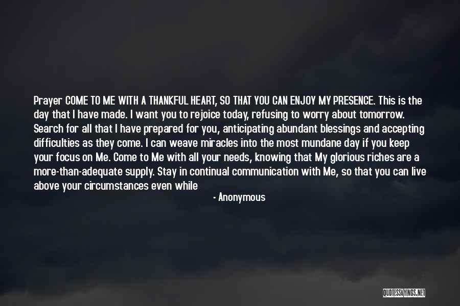 Enjoy Today Quotes By Anonymous Enjoy Today Quotes By Anonymous