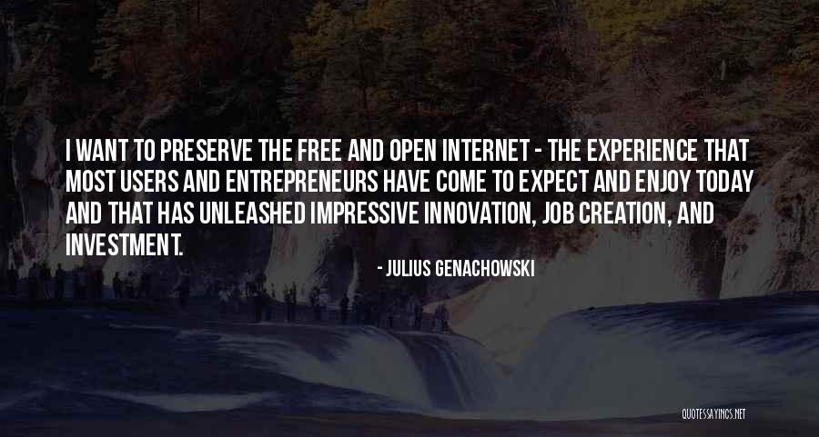 Enjoy Today Quotes By Julius Genachowski Enjoy Today Quotes By Julius Genachowski