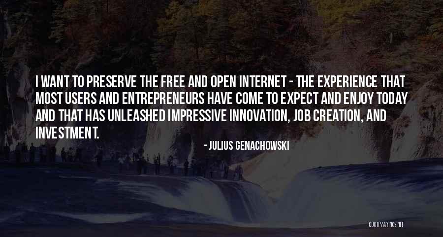 Enjoy Today Quotes By Julius Genachowski