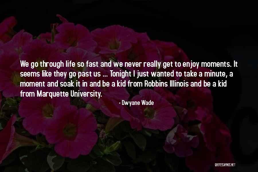 Enjoy Tonight Quotes By Dwyane Wade Enjoy Tonight Quotes By Dwyane Wade