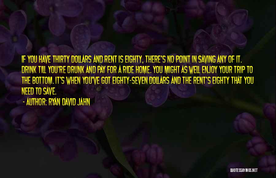 Enjoy Trip Quotes By Ryan David Jahn