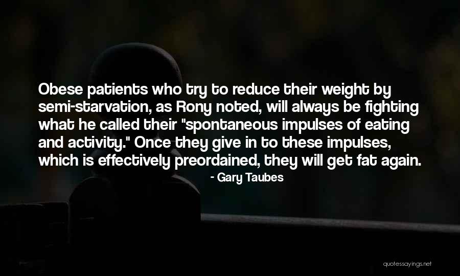 Enjoy Vacay Quotes By Gary Taubes Enjoy Vacay Quotes By Gary Taubes