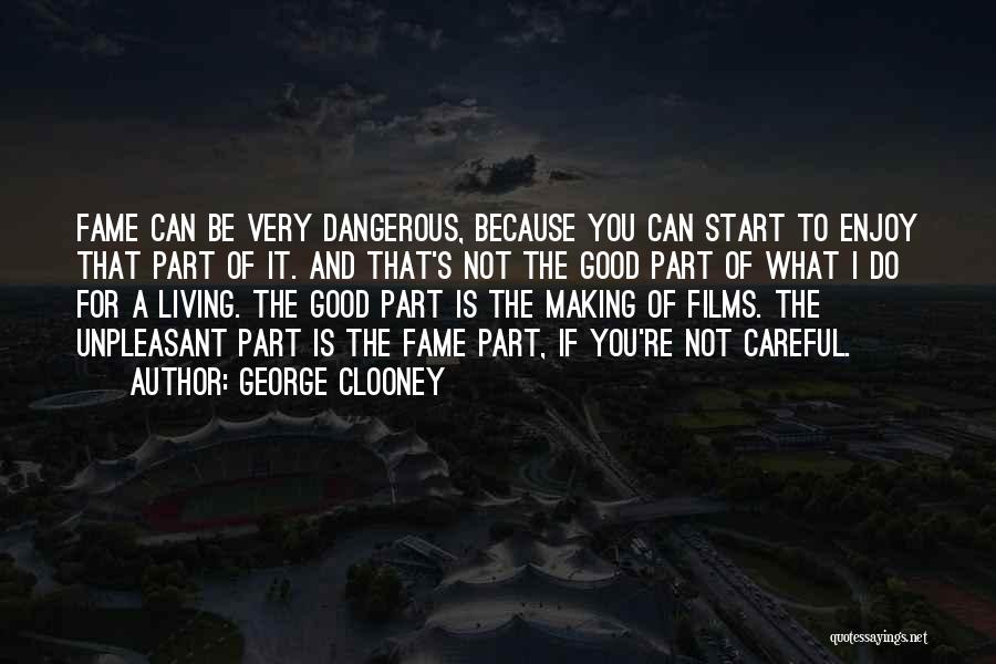 Enjoy What You Do Quotes By George Clooney