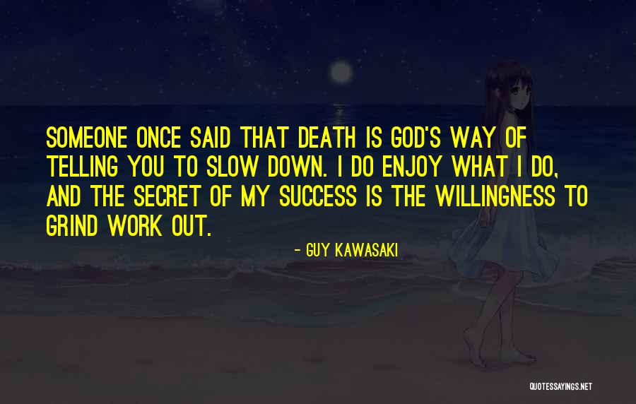 Enjoy What You Do Quotes By Guy Kawasaki Enjoy What You Do Quotes By Guy Kawasaki