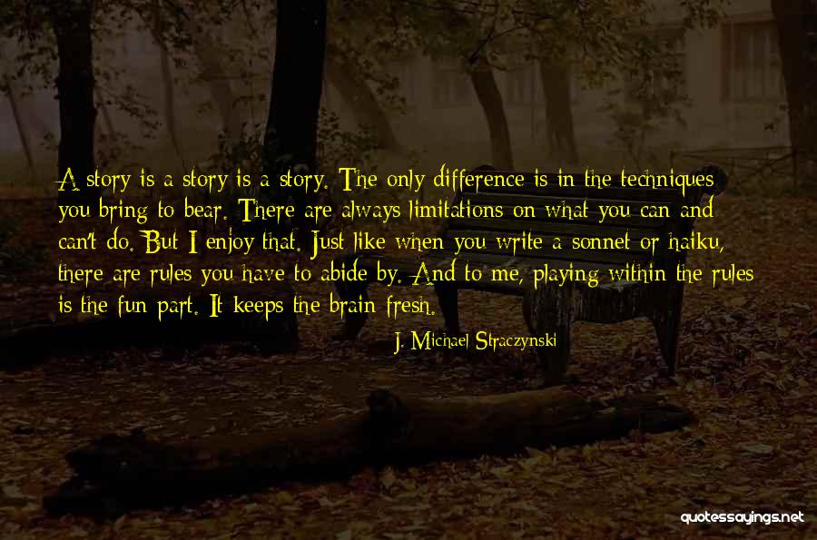 Enjoy What You Do Quotes By J. Michael Straczynski Enjoy What You Do Quotes By J. Michael Straczynski