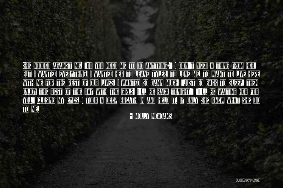 Enjoy What You Do Quotes By Molly McAdams Enjoy What You Do Quotes By Molly McAdams