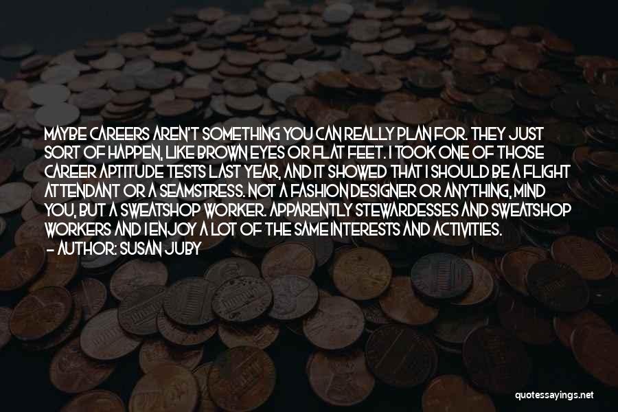 Enjoy Your Flight Quotes By Susan Juby