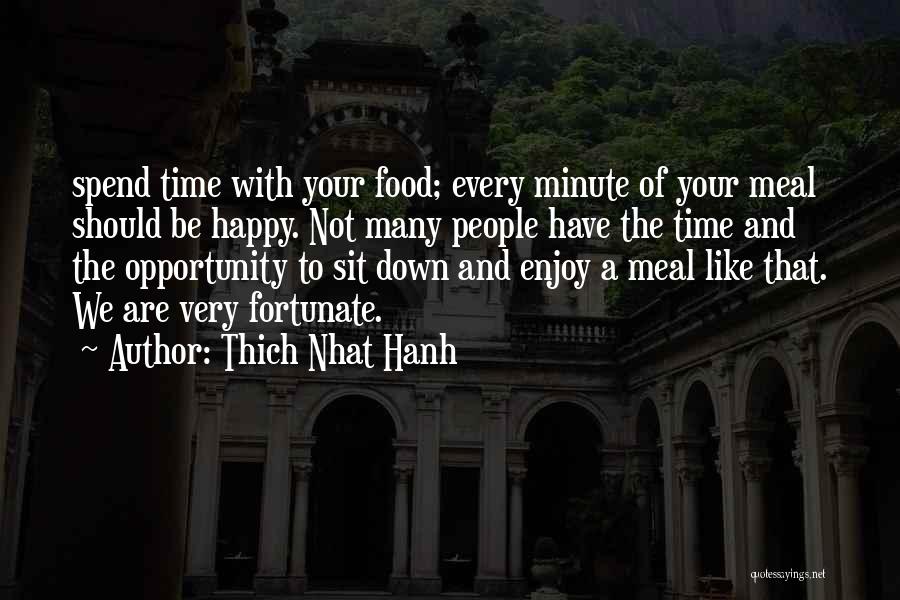 Enjoy Your Food Quotes By Thich Nhat Hanh