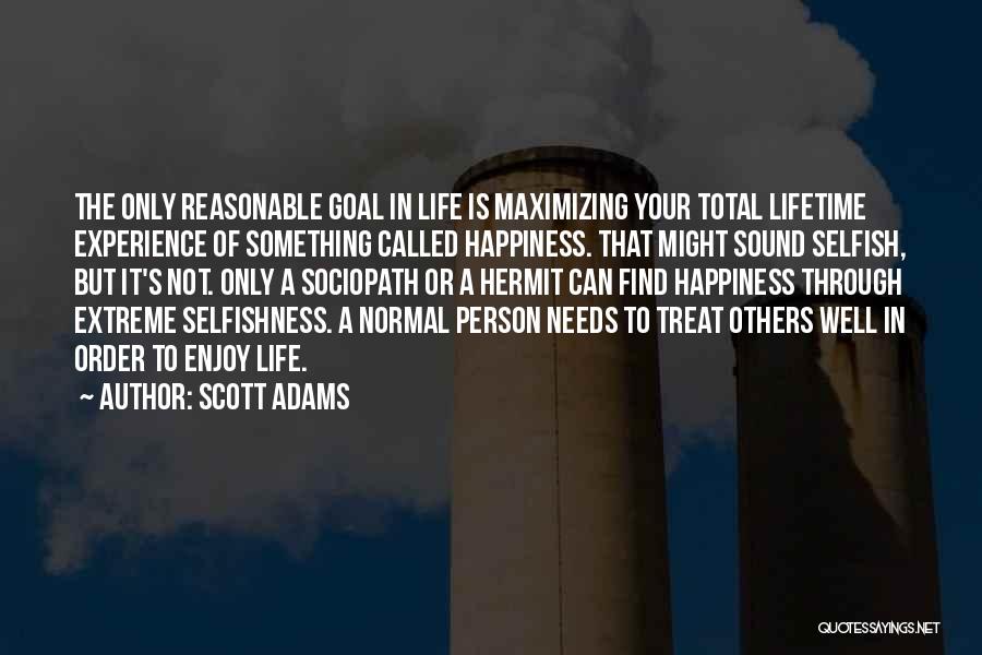 Enjoy Your Happiness Quotes By Scott Adams