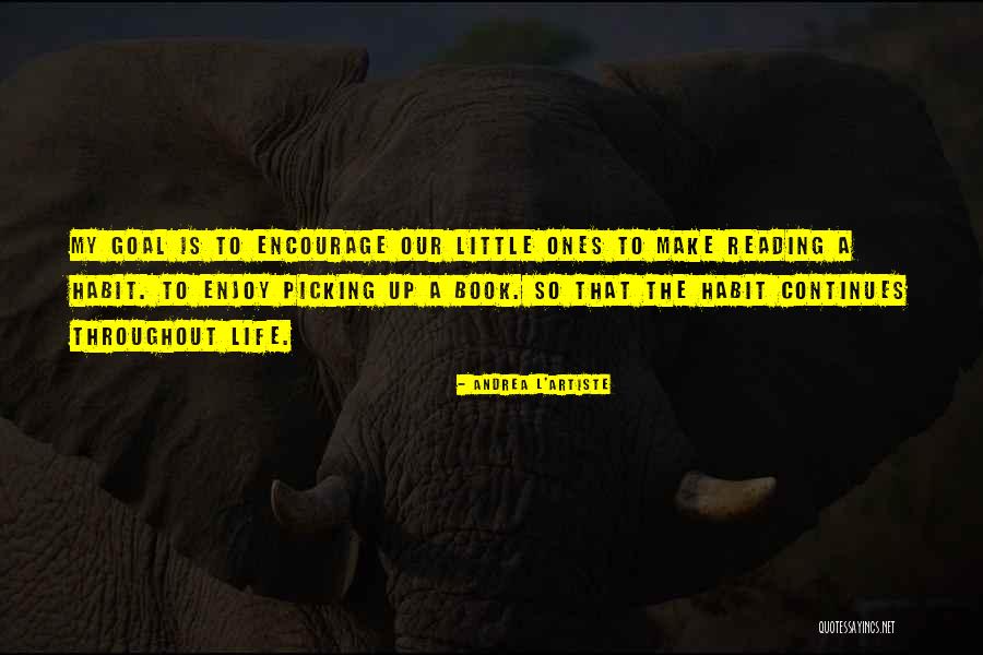 Enjoy Your Life Book Quotes By Andrea L'Artiste Enjoy Your Life Book Quotes By Andrea L'Artiste