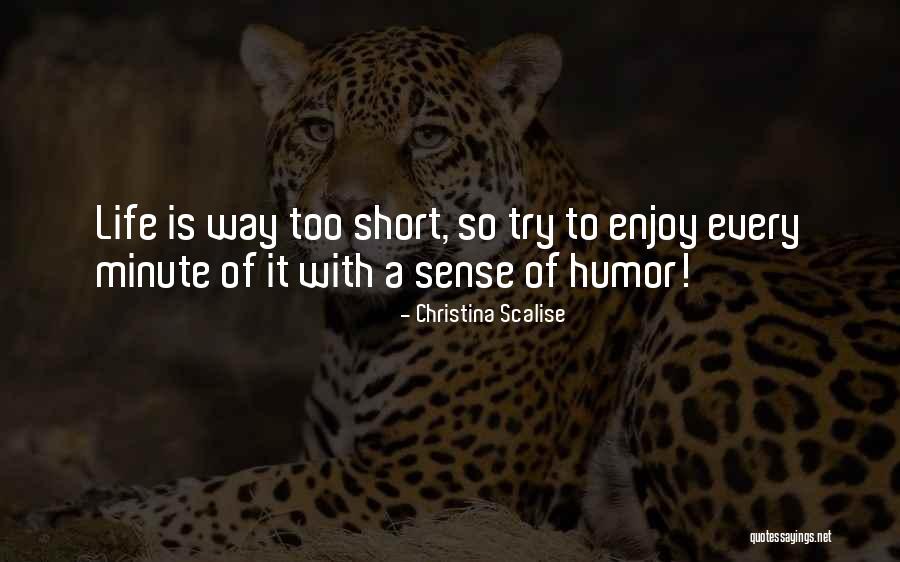 Enjoy Your Life Book Quotes By Christina Scalise Enjoy Your Life Book Quotes By Christina Scalise