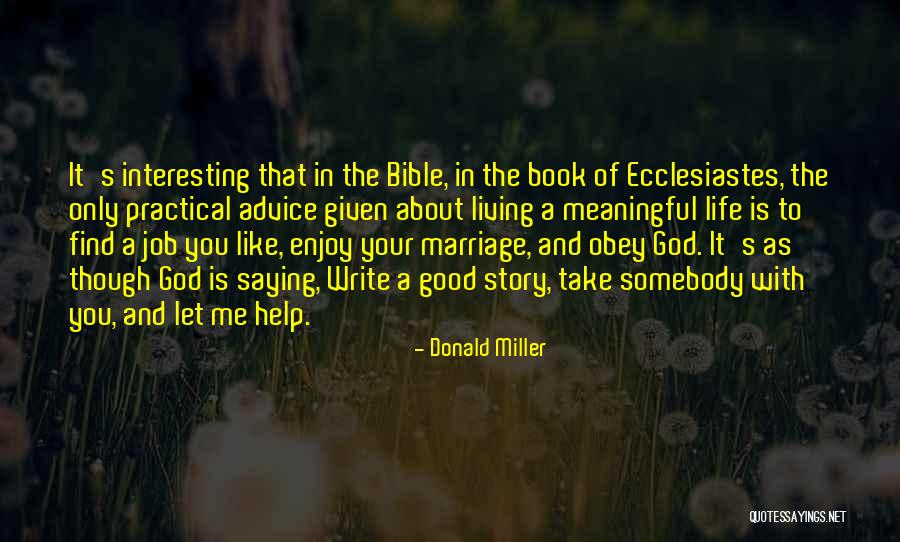 Enjoy Your Life Book Quotes By Donald Miller