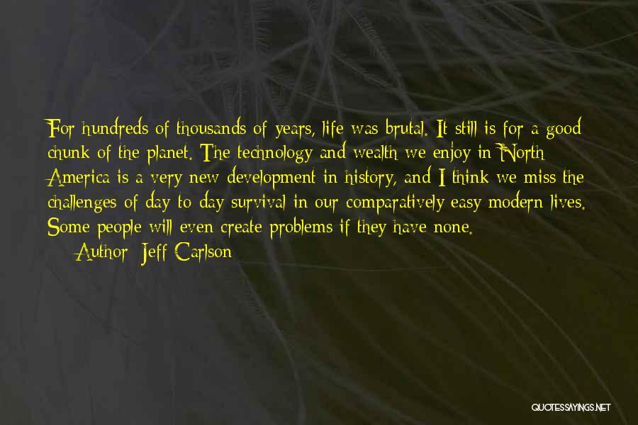 Enjoy Your New Life Quotes By Jeff Carlson