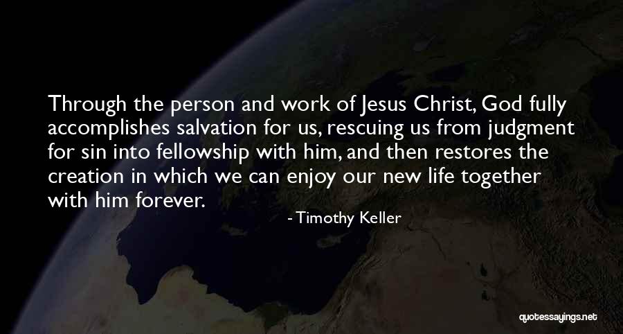 Enjoy Your New Life Quotes By Timothy Keller