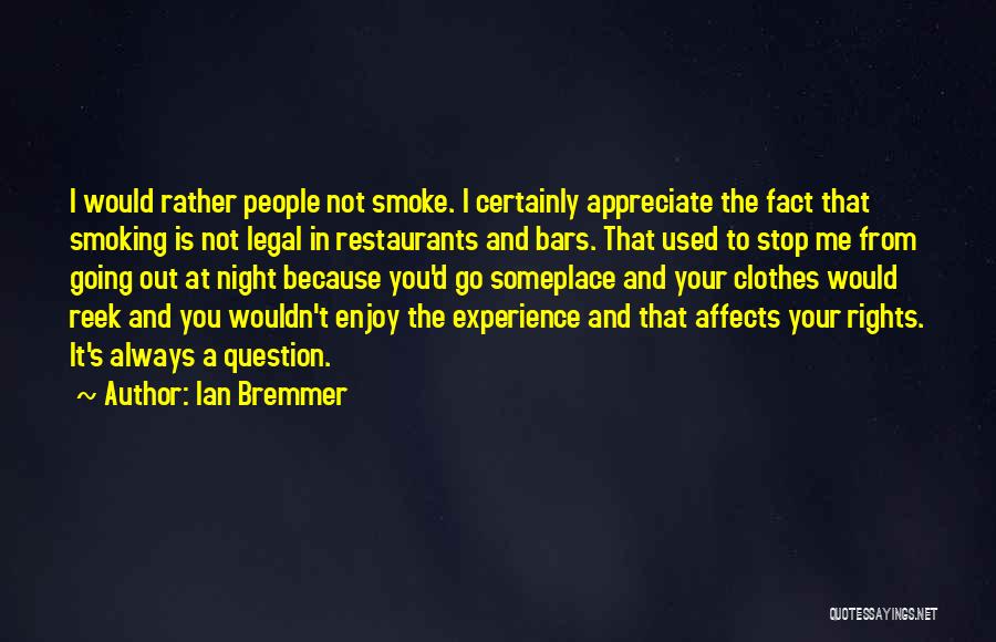 Enjoy Your Night Quotes By Ian Bremmer