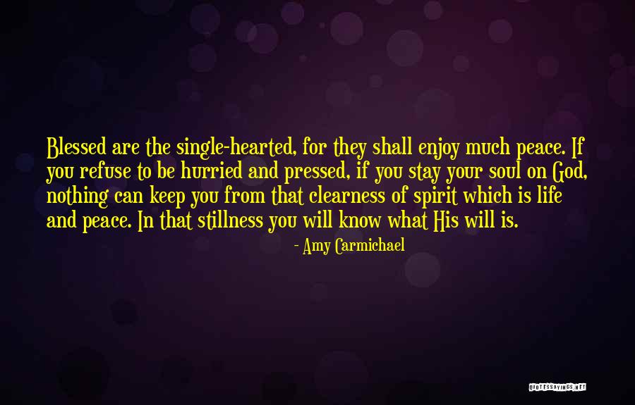 Enjoy Your Stay Quotes By Amy Carmichael Enjoy Your Stay Quotes By Amy Carmichael
