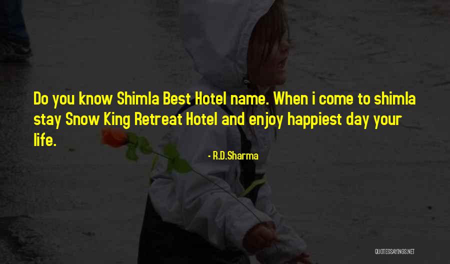 Enjoy Your Stay Quotes By R.D.Sharma Enjoy Your Stay Quotes By R.D.Sharma