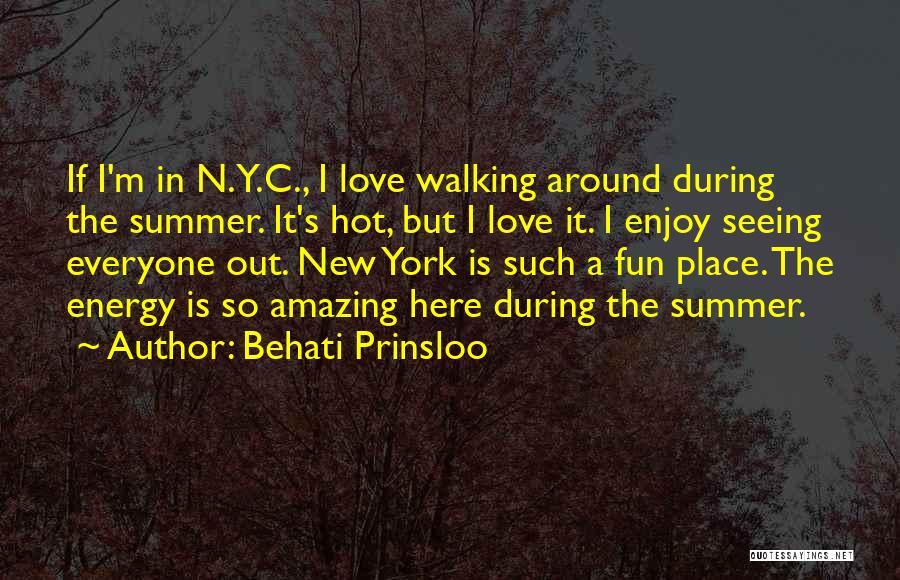 Enjoy Your Summer Quotes By Behati Prinsloo