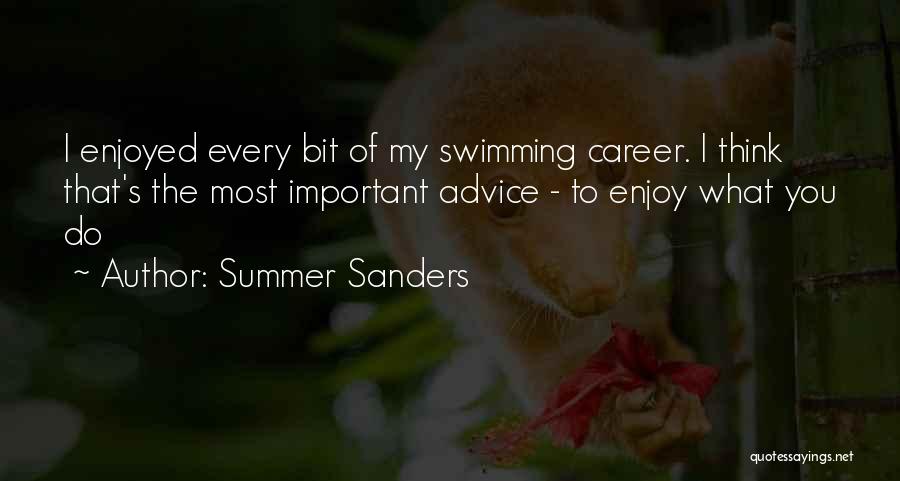 Enjoy Your Summer Quotes By Summer Sanders