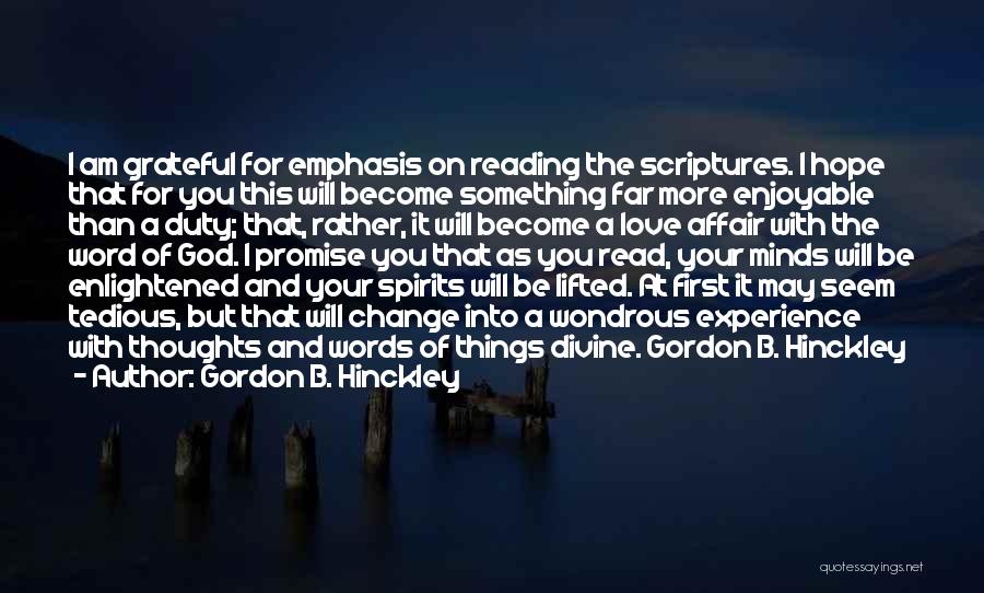 Enjoyable Experience Quotes By Gordon B. Hinckley