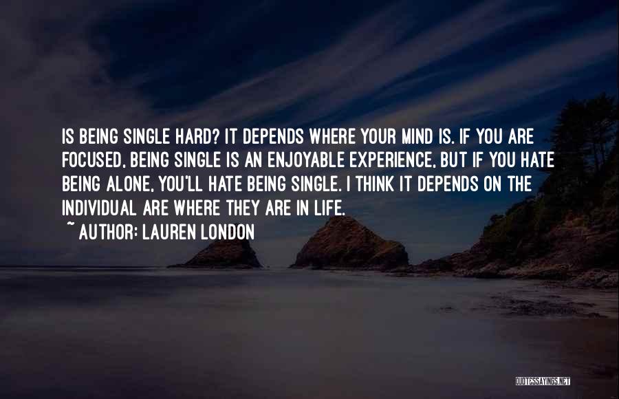 Enjoyable Experience Quotes By Lauren London