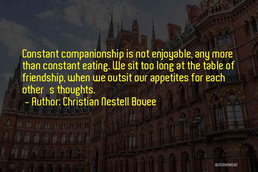 Enjoyable Friendship Quotes By Christian Nestell Bovee