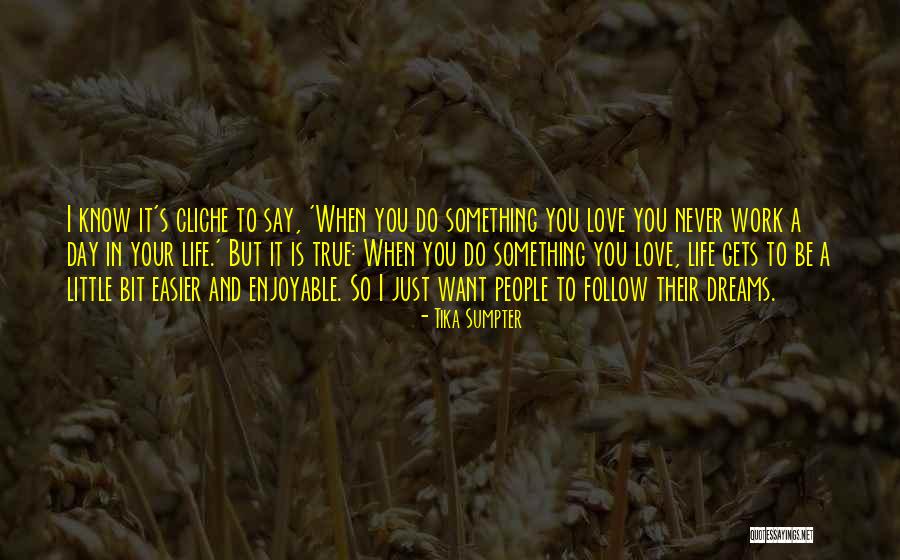 Enjoyable Life Quotes By Tika Sumpter Enjoyable Life Quotes By Tika Sumpter