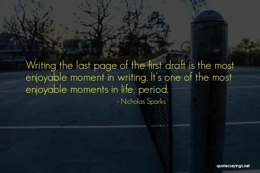 Enjoyable Moments Of Life Quotes By Nicholas Sparks Enjoyable Moments Of Life Quotes By Nicholas Sparks