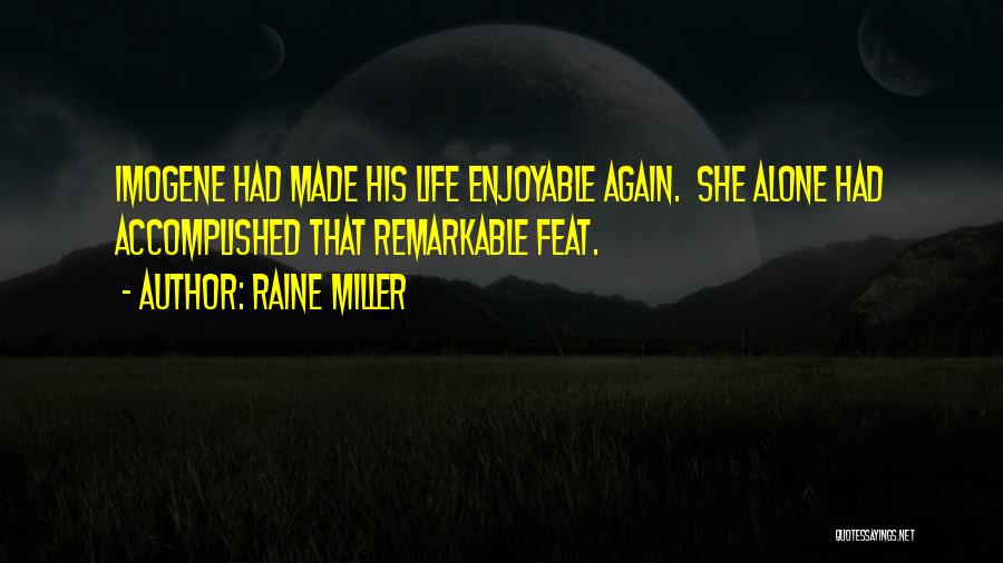 Enjoyable Quotes By Raine Miller