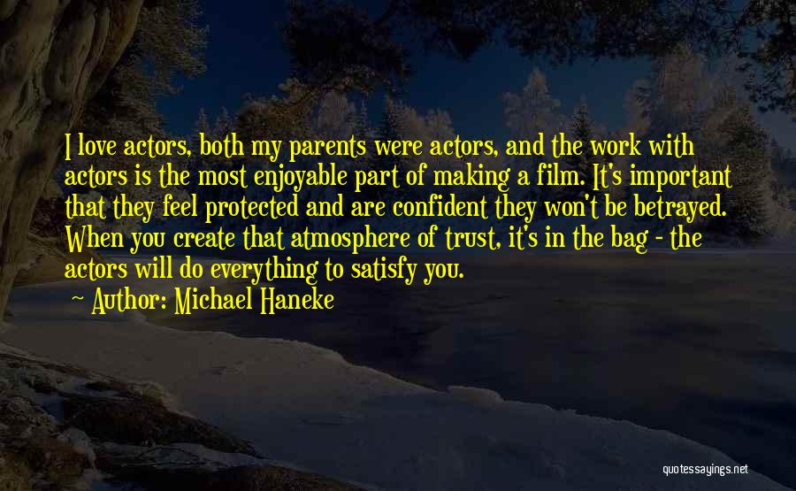 Enjoyable Work Quotes By Michael Haneke