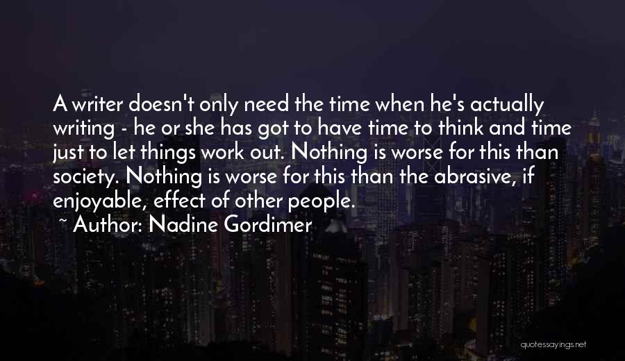 Enjoyable Work Quotes By Nadine Gordimer