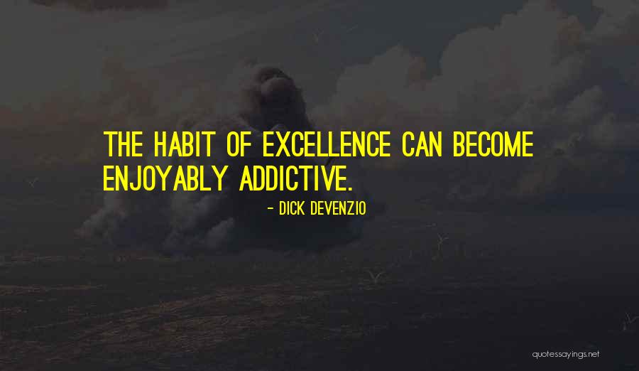 Enjoyably Quotes By Dick Devenzio Enjoyably Quotes By Dick Devenzio