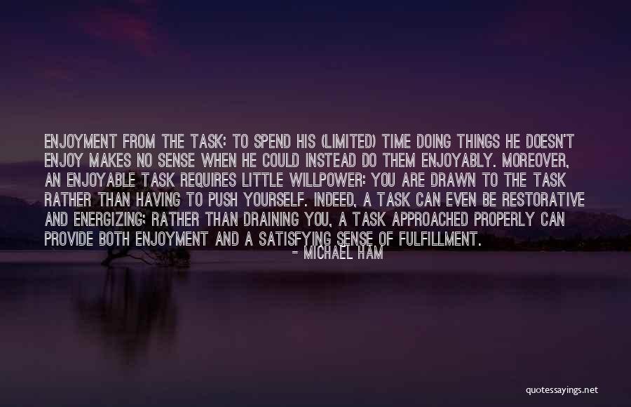 Enjoyably Quotes By Michael Ham Enjoyably Quotes By Michael Ham