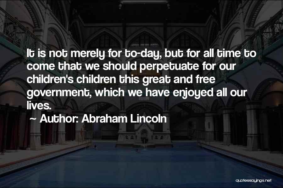 Enjoyed Day Quotes By Abraham Lincoln