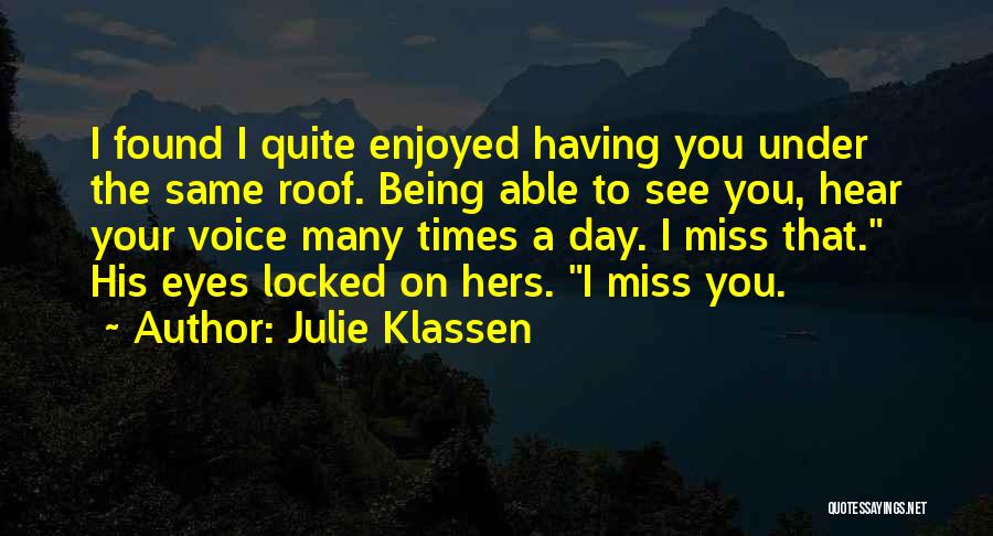 Enjoyed Day Quotes By Julie Klassen