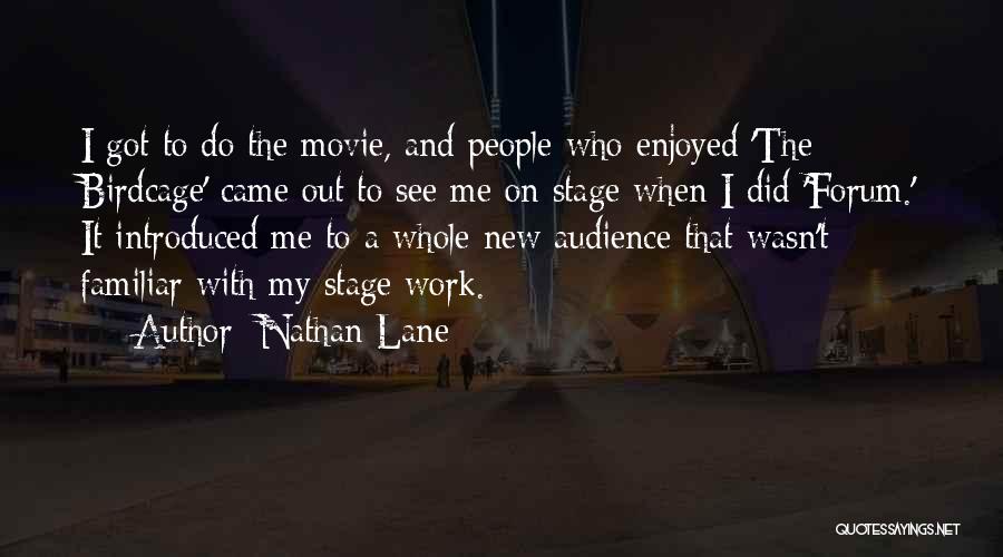 Enjoyed Movie Quotes By Nathan Lane