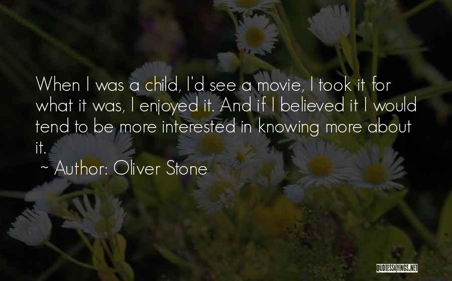 Enjoyed Movie Quotes By Oliver Stone