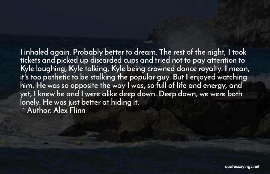 Enjoyed Talking You Quotes By Alex Flinn