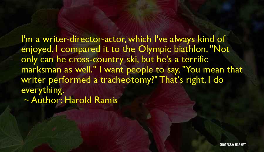 Enjoyed You Quotes By Harold Ramis