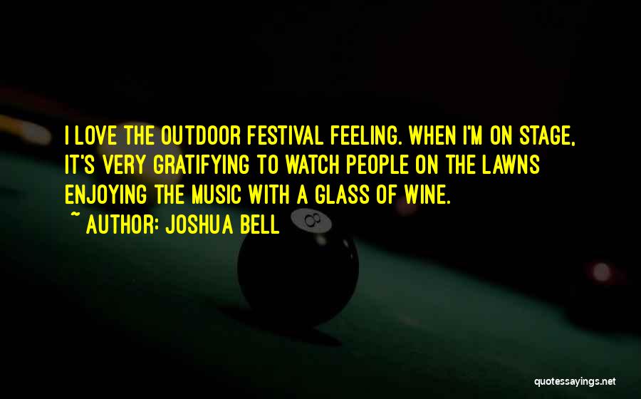 Enjoying A Glass Of Wine Quotes By Joshua Bell