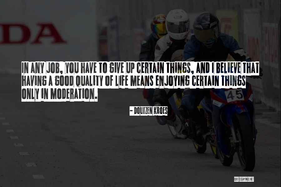 Enjoying A Job Quotes By Doutzen Kroes Enjoying A Job Quotes By Doutzen Kroes