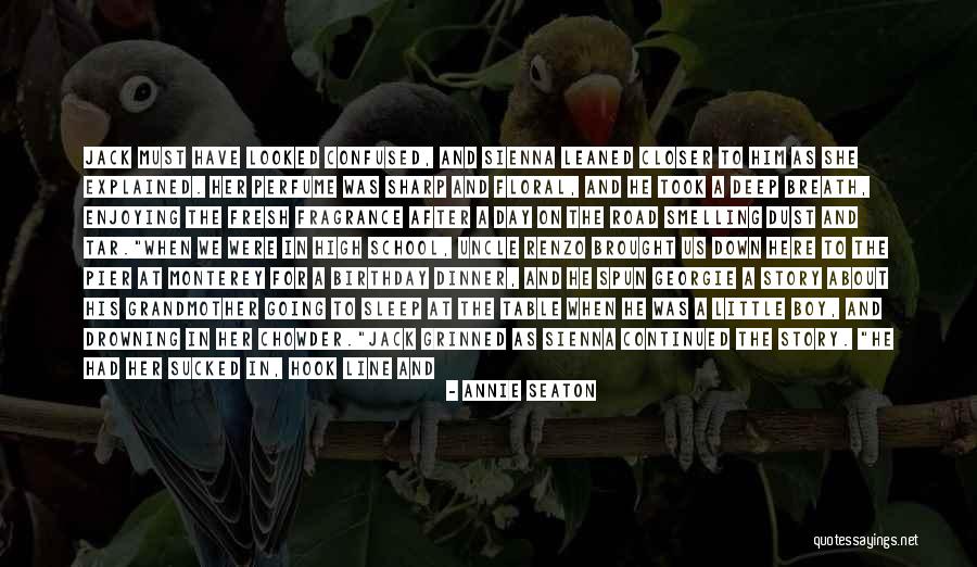 Enjoying Each Day Quotes By Annie Seaton Enjoying Each Day Quotes By Annie Seaton