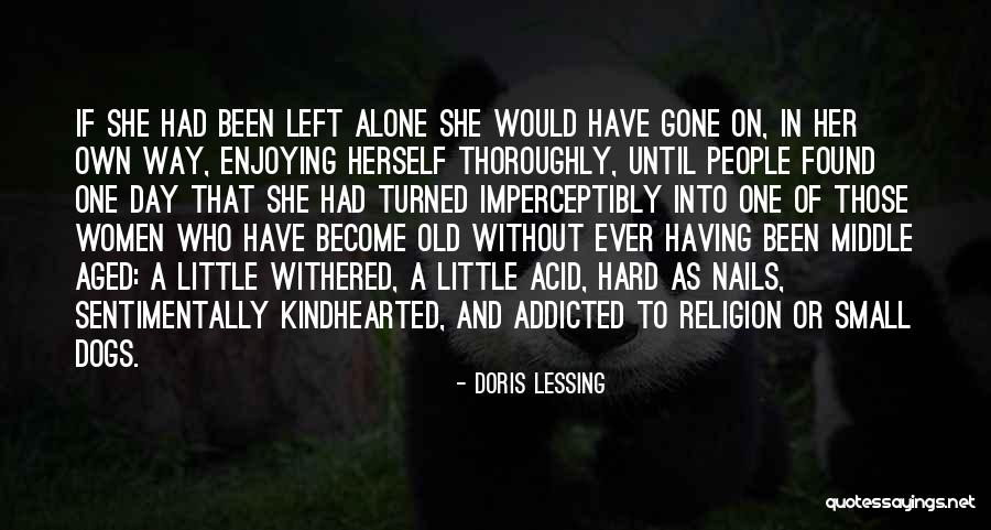 Enjoying Each Day Quotes By Doris Lessing Enjoying Each Day Quotes By Doris Lessing
