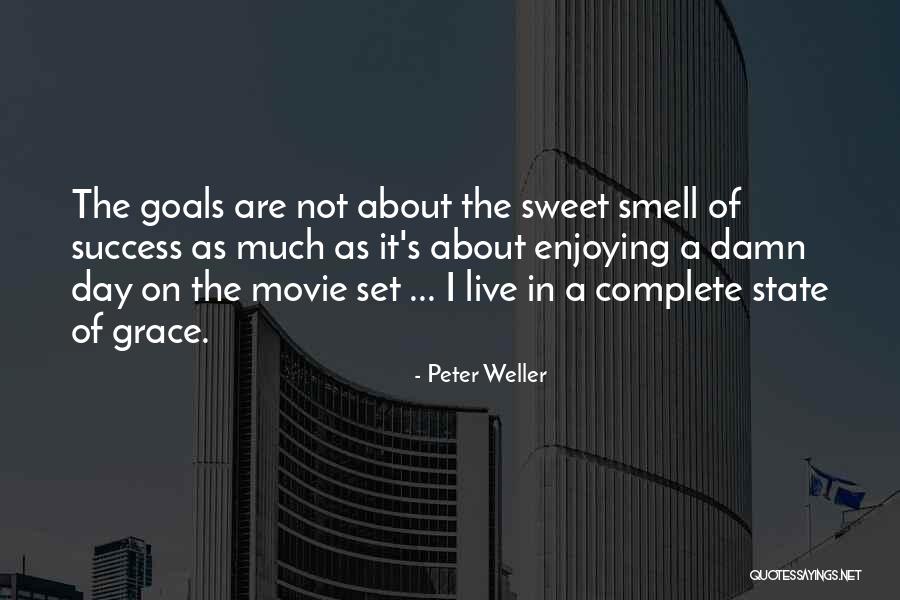 Enjoying Each Day Quotes By Peter Weller Enjoying Each Day Quotes By Peter Weller