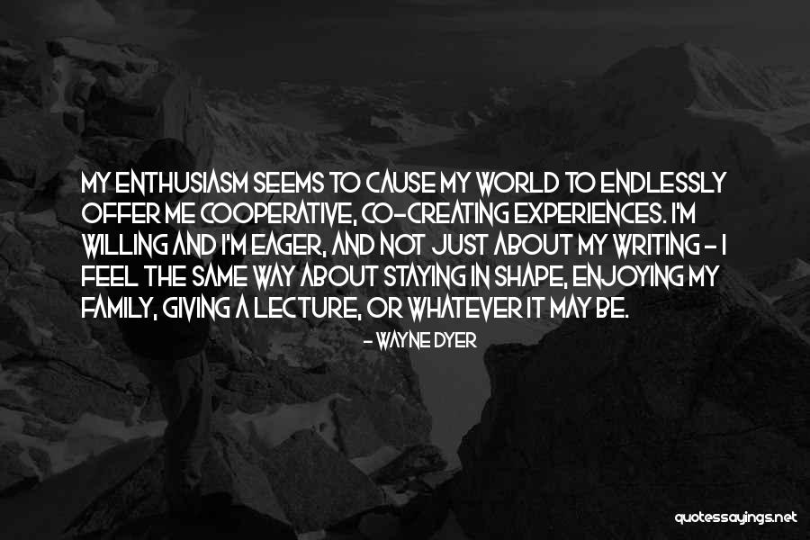 Enjoying Family Quotes By Wayne Dyer Enjoying Family Quotes By Wayne Dyer