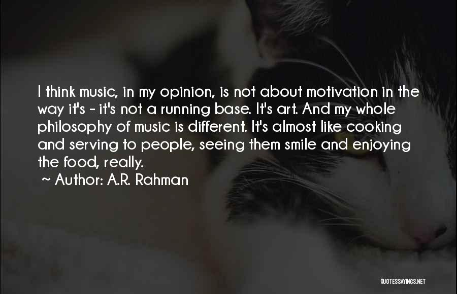 Enjoying Food Quotes By A.R. Rahman