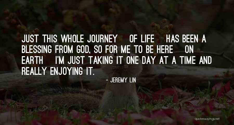 Enjoying Life And God Quotes By Jeremy Lin Enjoying Life And God Quotes By Jeremy Lin
