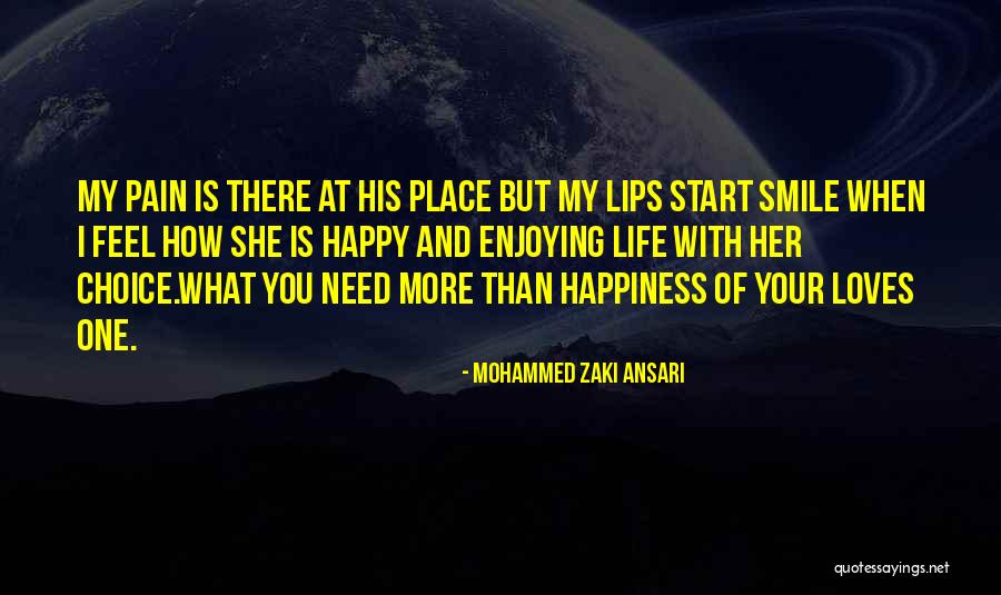 Enjoying Life As It Is Quotes By Mohammed Zaki Ansari