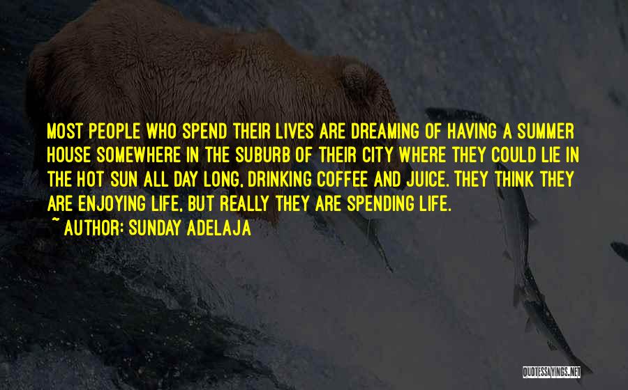 Enjoying Life Quotes By Sunday Adelaja