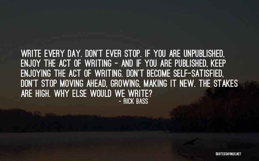 Enjoying My Day Quotes By Rick Bass Enjoying My Day Quotes By Rick Bass